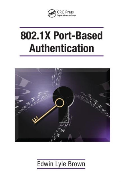 Book cover of: 802.1X Port-Based Authentication. By: Edwin Lyle Brown