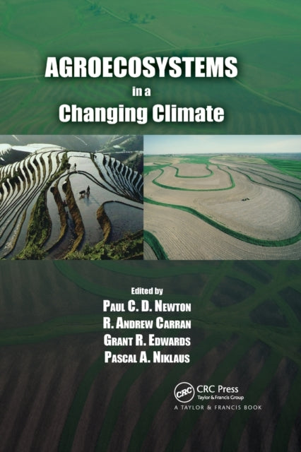 Book cover of: Agroecosystems in a Changing Climate. By: Paul C. D. Newton