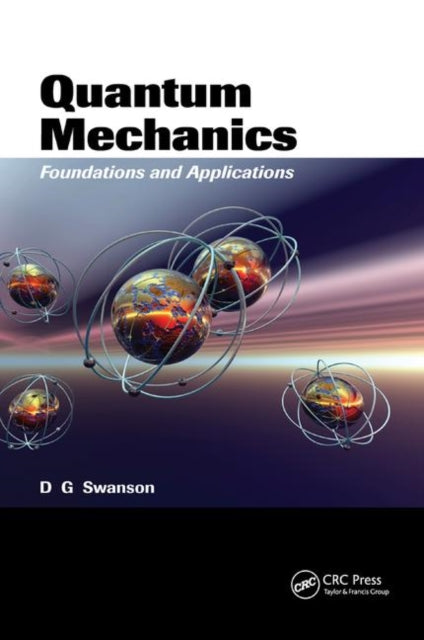 Book cover of: Quantum Mechanics. By: D. G. Swanson