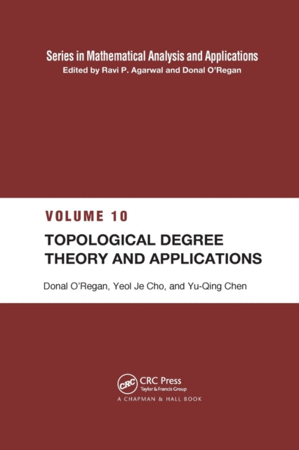 Book cover of: Topological Degree Theory and Applications. By: Yeol Je Cho