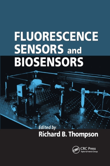 Book cover of: Fluorescence Sensors and Biosensors. By: Thompson, Richard B.