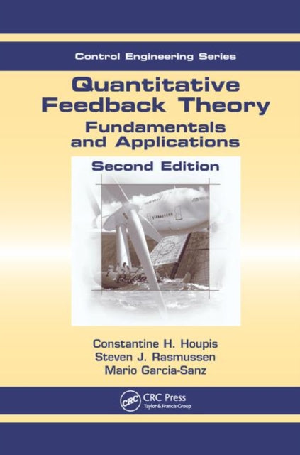 Book cover of: Quantitative Feedback Theory. By: Constantine H. Houpis