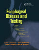 Book cover of: Esophageal Disease and Testing. By: Cedric G. Bremner