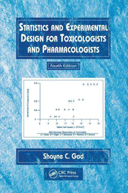 Statistics and Experimental Design for Toxicologists and Pharmacologists