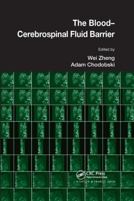 Book cover of: Blood-Cerebrospinal Fluid Barrier. By: Wei Zheng