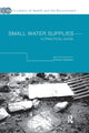Book cover of: Small Water Supplies. By: David Clapham
