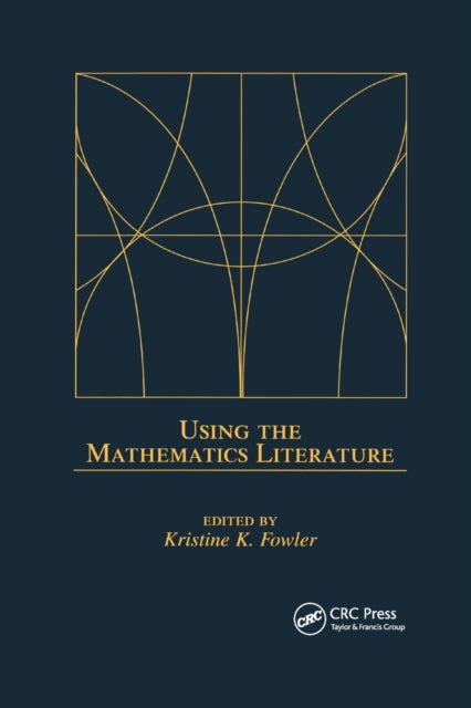 Book cover of: Using the Mathematics Literature. By: Kristine K. Fowler