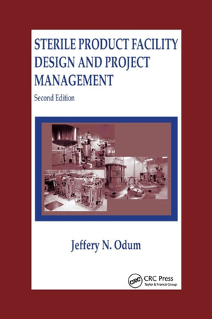 Sterile Product Facility Design and Project Management
