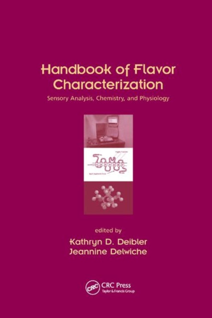 Book cover of: Handbook of Flavor Characterization. By: Kathryn D. Deibler