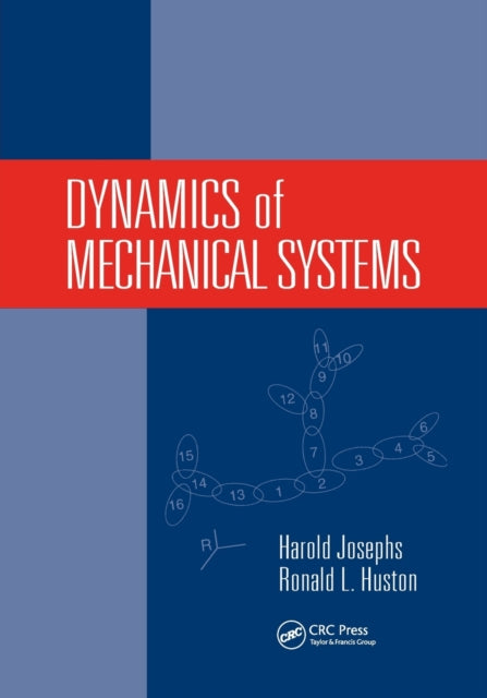 Book cover of: Dynamics of Mechanical Systems. By: Harold Josephs