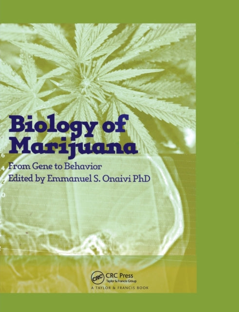 Book cover of: Biology of Marijuana. By: Emmanuel S. Onaivi