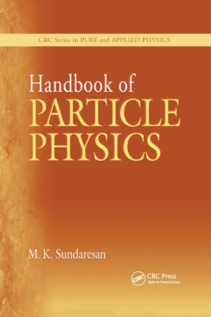 Book cover of: Handbook of Particle Physics. By: M. K. Sundaresan