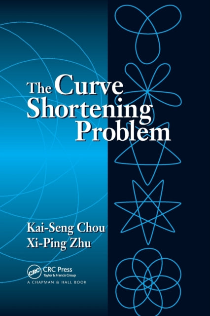 Book cover of: Curve Shortening Problem. By: Kai Seng Chou
