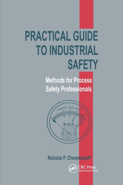 Book cover of: Practical Guide to Industrial Safety. By: Nicholas P. Cheremisinoff