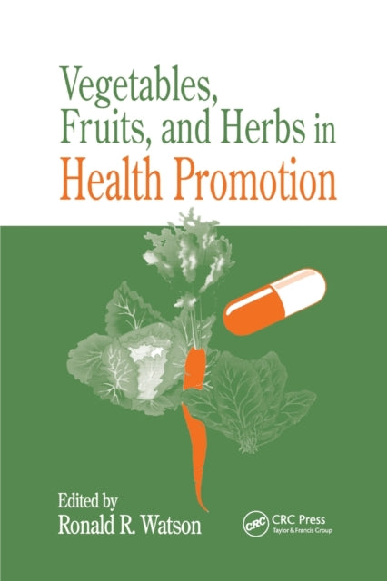Book cover of: Vegetables, Fruits, and Herbs in Health Promotion. By: Ronald Ross Watson
