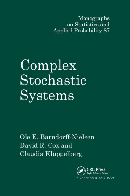 Book cover of: Complex Stochastic Systems. By: Ole E. Barndorff-Nielsen