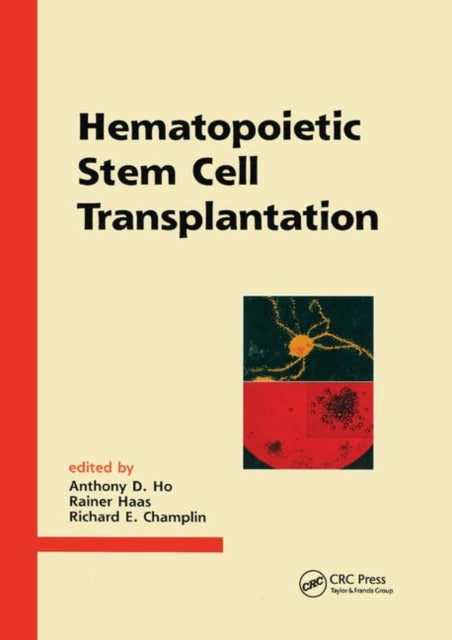 Book cover of: Hematopoietic Stem Cell Transplantation. By: Anthony D. Ho