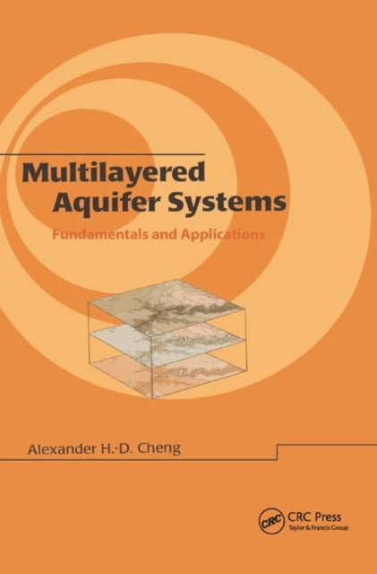 Book cover of: Multilayered Aquifier Systems. By: Alexander H. -D Cheng