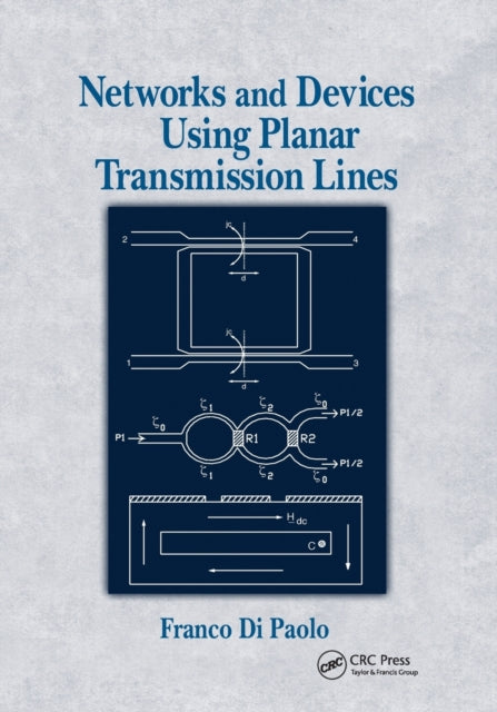 Book cover of: Networks and Devices Using Planar Transmissions Lines. By: Franco Di Paolo