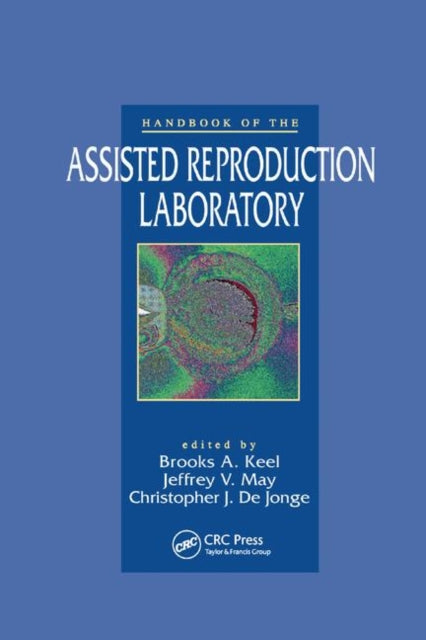 Book cover of: Handbook of the Assisted Reproduction Laboratory. By: Brooks A. Keel