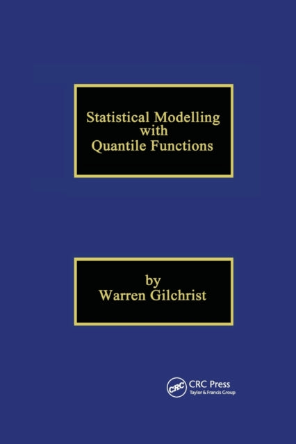 Book cover of: Statistical Modelling with Quantile Functions. By: Warren Gilchrist
