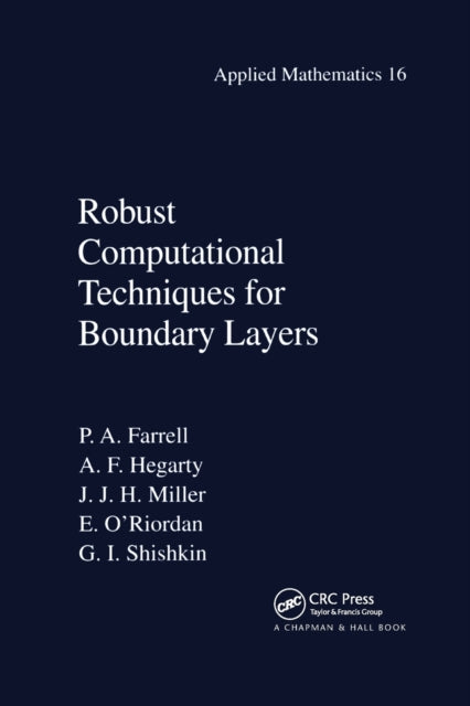 Book cover of: Robust Computational Techniques for Boundary Layers. By: Paul Farrell