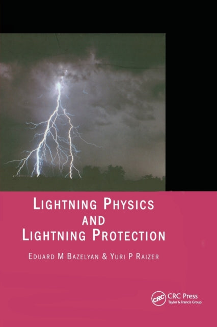 Lightning Physics and Lightning Protection