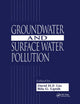 Book cover of: Groundwater and Surface Water Pollution. By: David H.F. Liu