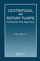 Book cover of: Centrifugal & Rotary Pumps. By: Lev Nelik