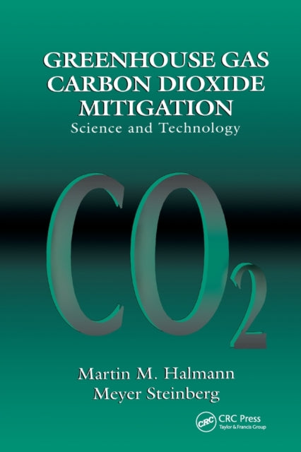 Book cover of: Greenhouse Gas Carbon Dioxide Mitigation. By: Martin M. Halmann