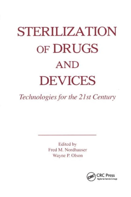 Book cover of: Sterilization of Drugs and Devices. By: Fred M. Nordhauser