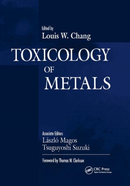 Book cover of: Toxicology of Metals, Volume I. By: Louis W. Chang