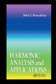 Book cover of: Harmonic Analysis and Applications. By: John. J. Benedetto