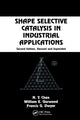 Book cover of: Shape Selective Catalysis in Industrial Applications, Second Edition,. By: N. Y. Chen