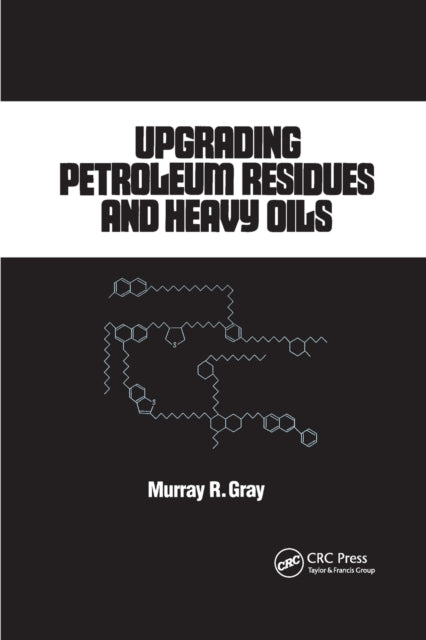 Upgrading Petroleum Residues and Heavy Oils