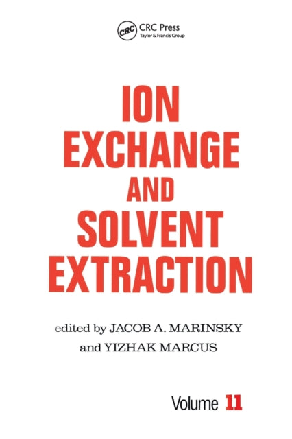 Book cover of: Ion Exchange and Solvent Extraction. By: Jacob A. Marinsky