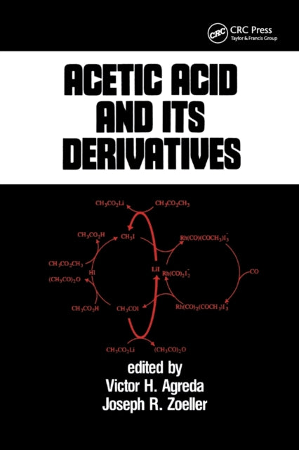 Book cover of: Acetic Acid and its Derivatives. By: Victor H. Agreda
