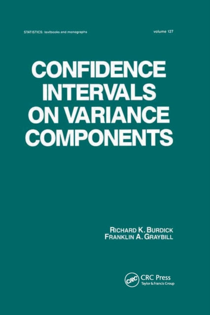 Book cover of: Confidence Intervals on Variance Components. By: Burdick