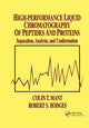 Book cover of: High-Performance Liquid Chromatography of Peptides and Proteins. By: Colin T. Mant