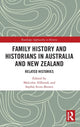 Book cover of: Family History and Historians in Australia and New Zealand. By: Malcolm Allbrook