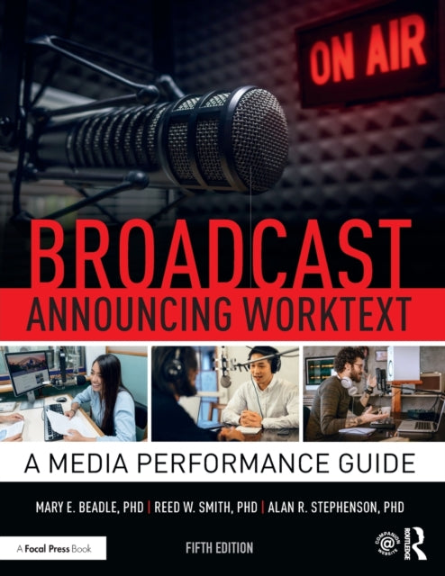 Book cover of: Broadcast Announcing Worktext. By: Alan R. Stephenson