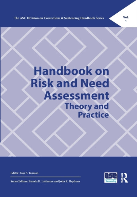 Book cover of: Handbook on Risk and Need Assessment. By: Faye S. Taxman