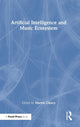 Book cover of: Artificial Intelligence and Music Ecosystem. By: Martin Clancy
