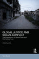 Book cover of: Global Justice and Social Conflict. By: Tarik Kochi