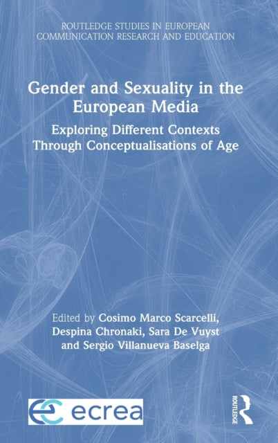 Book cover of: Gender and Sexuality in the European Media. By: Cosimo Marco Scarcelli