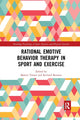 Book cover of: Rational Emotive Behavior Therapy in Sport and Exercise. By: Martin Turner