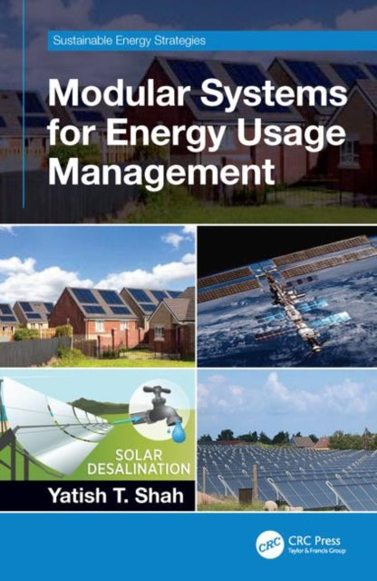 Book cover of: Modular Systems for Energy Usage Management. By: Yatish T. Shah