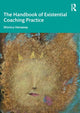 Book cover of: Handbook of Existential Coaching Practice. By: Monica Hanaway