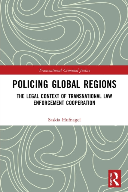 Book cover of: Policing Global Regions. By: Saskia Maria Hufnagel