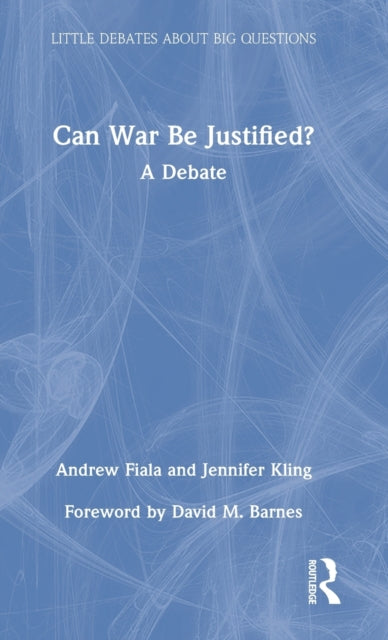 Book cover of: Can War Be Justified?. By: Jennifer Kling